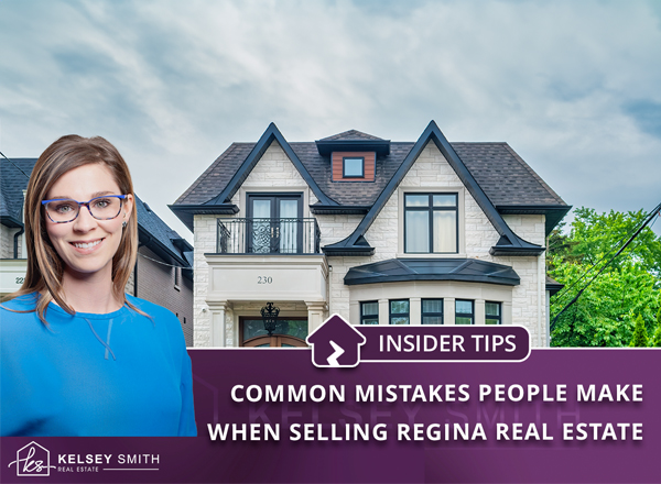 Common Mistakes People Make When Selling Regina Real Estate