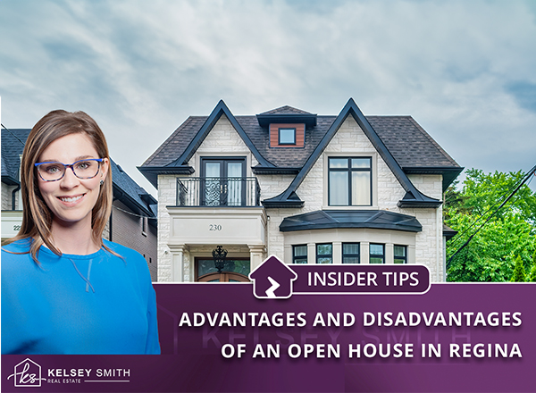 Advantages And Disadvantages Of An Open House in Regina