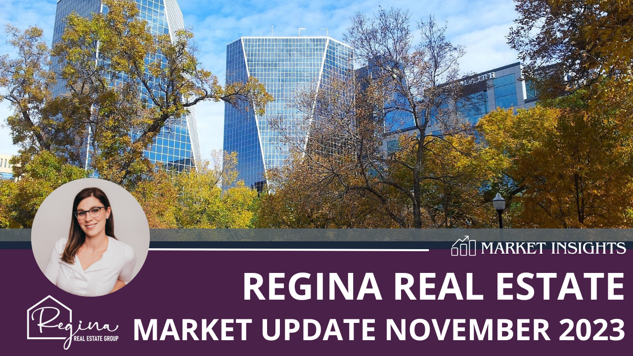 Regina Real Estate Market Update November 2023