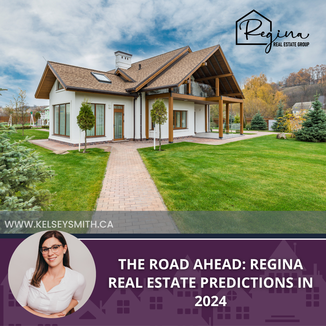 The Road Ahead: Regina Real Estate Predictions in 2024