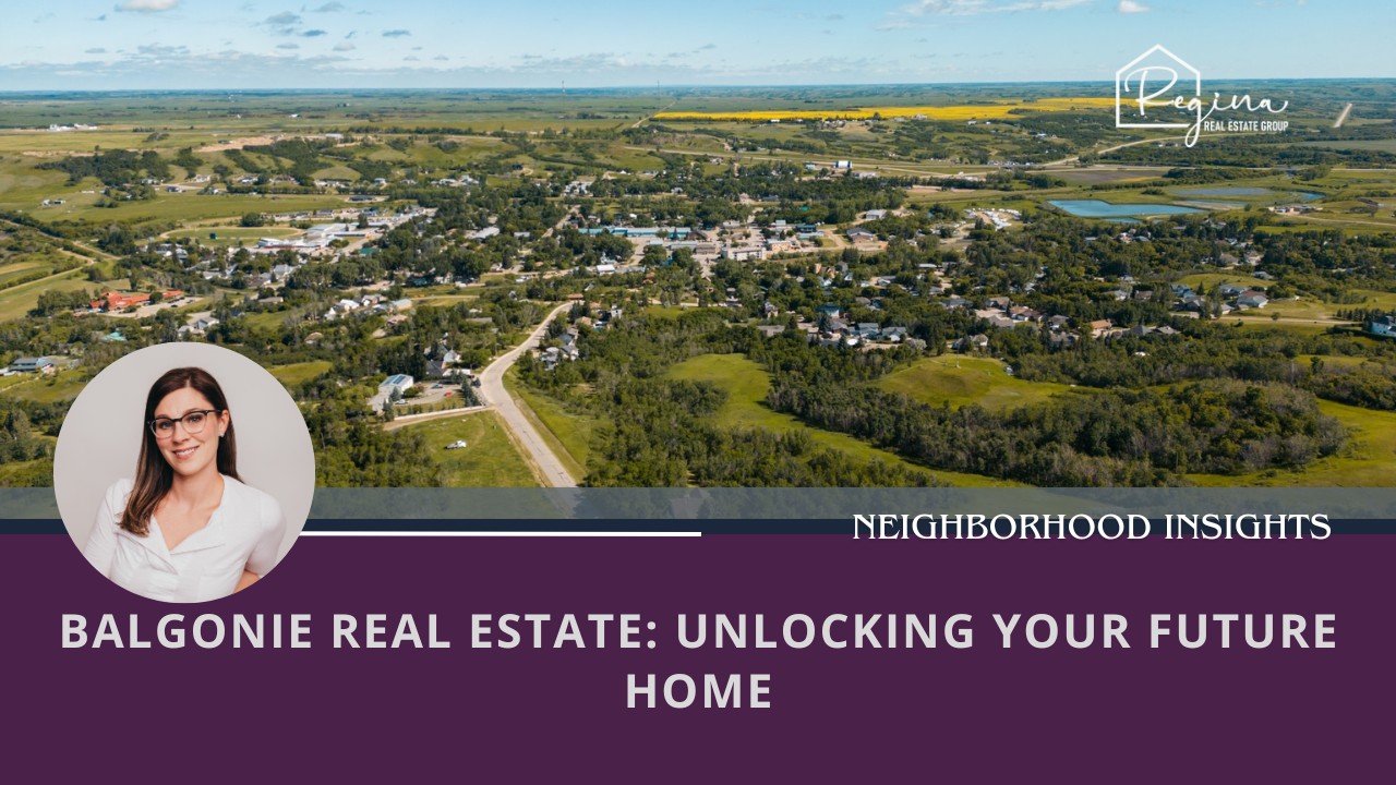 Balgonie Real Estate: Unlocking Your Future Home