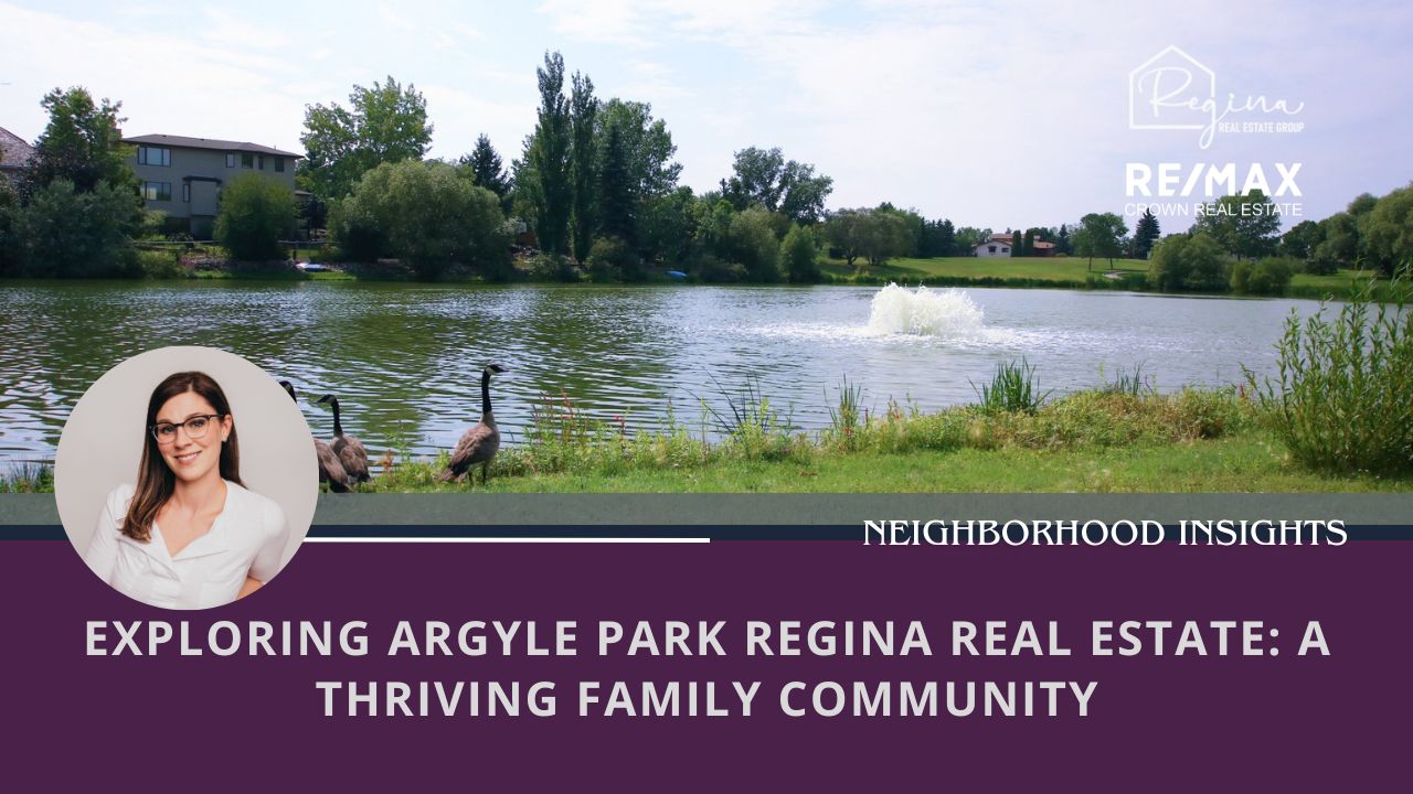 Exploring Argyle Park Regina Real Estate: A Thriving Family Community