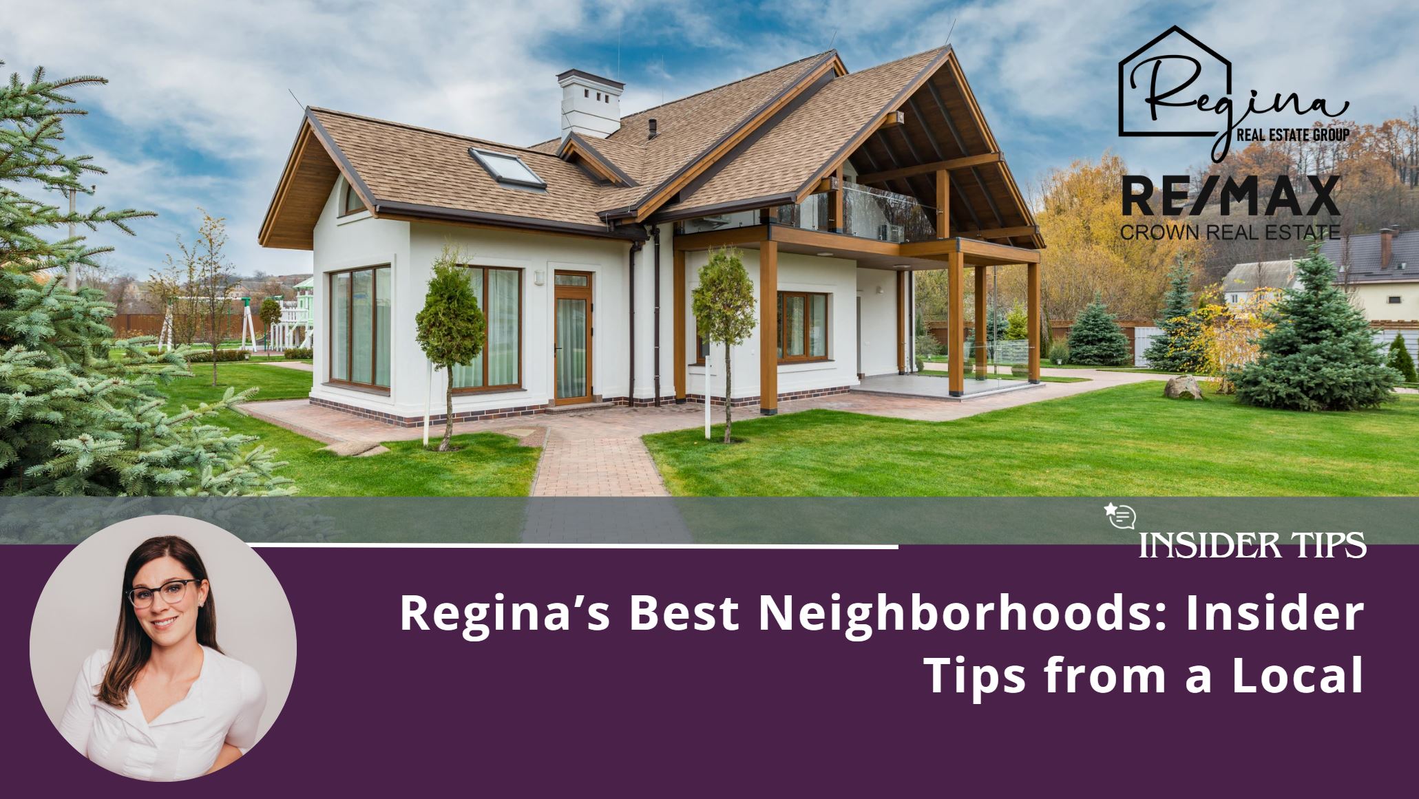 Regina’s Best Neighborhoods: Insider Tips from a Local