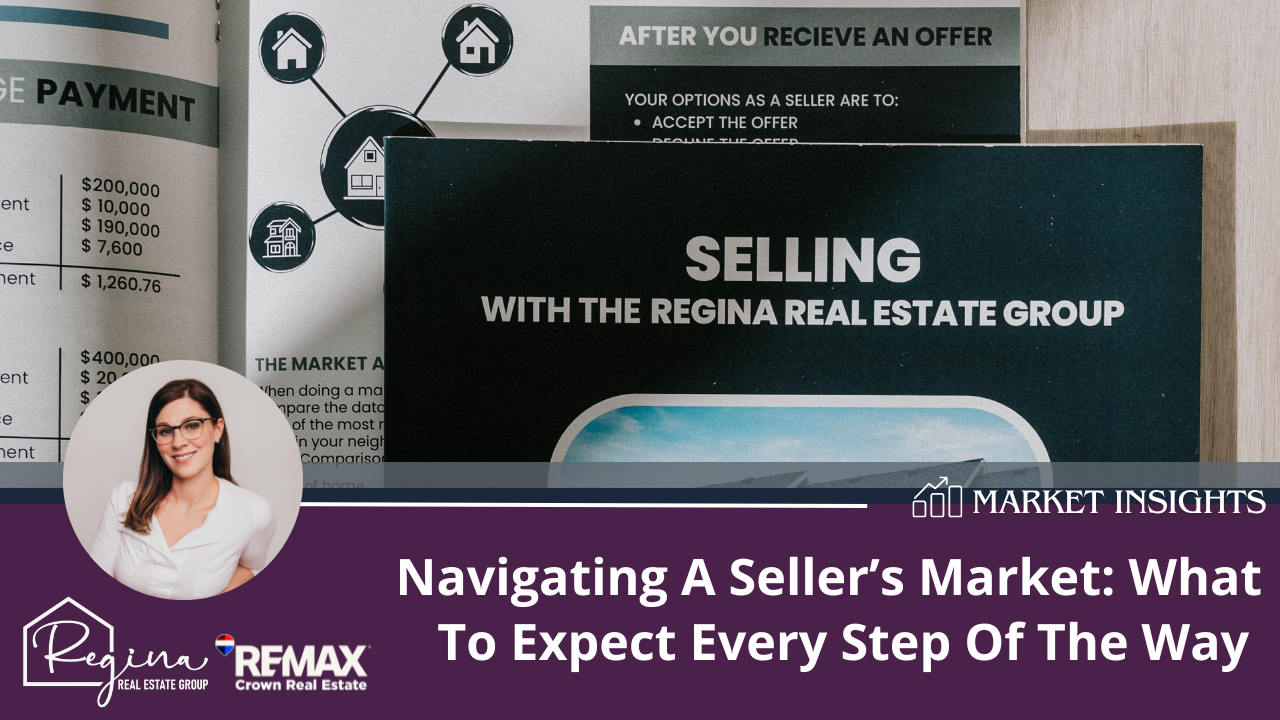 Navigating A Seller's Market: What To Expect Every Step of the Way