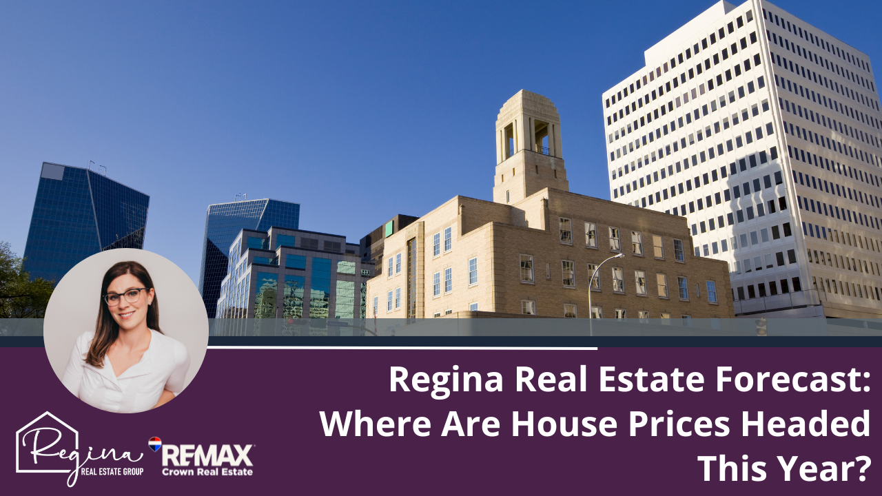 Regina Real Estate Forecast: Where Are House Prices Headed This Year?