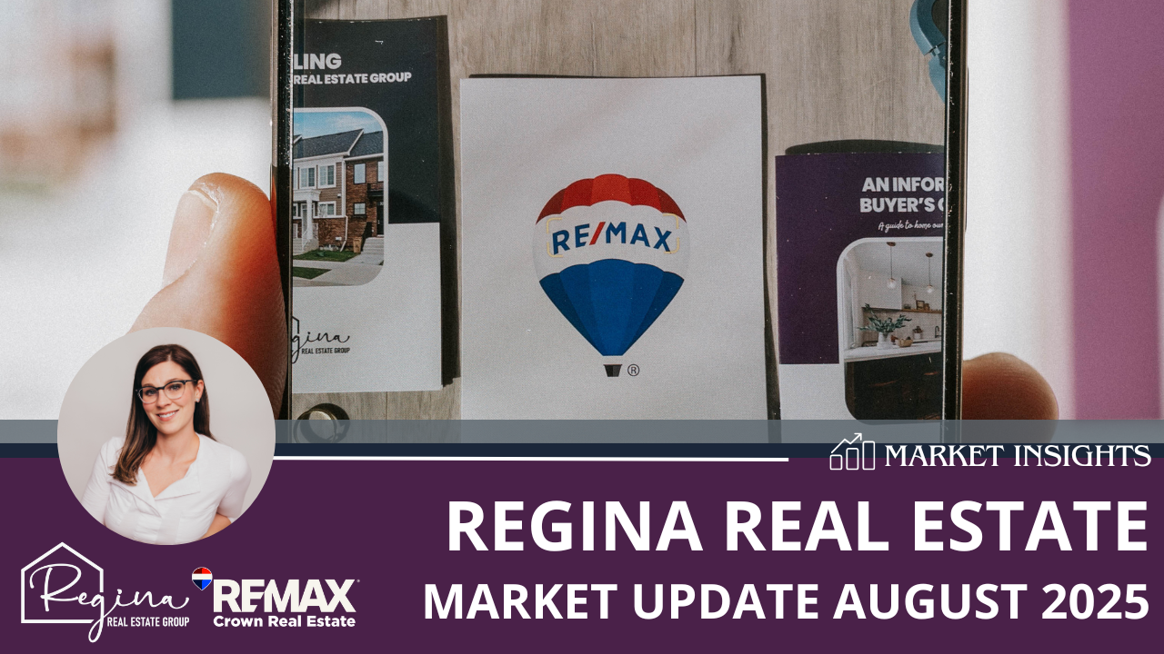 Regina Real Estate Market Update August 2025
